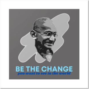 Mahatma Gandhi - Be the Change Posters and Art